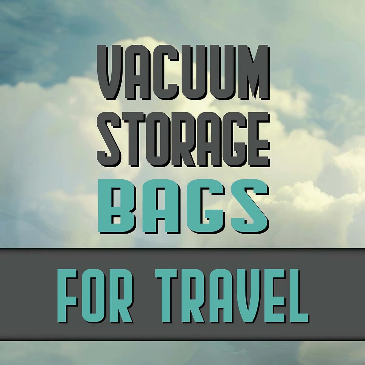 Vacuum Storage Bags for Travel Collection: Best Vacuum Bags for Travel